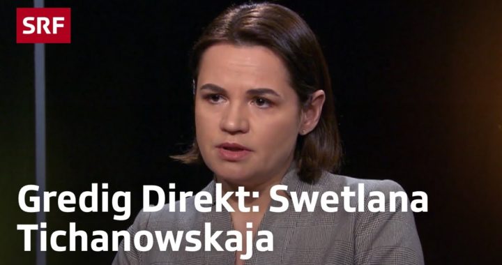 SRF Gredig Direkt mit Oppositionsführerin Swetlana Tichanowskaja