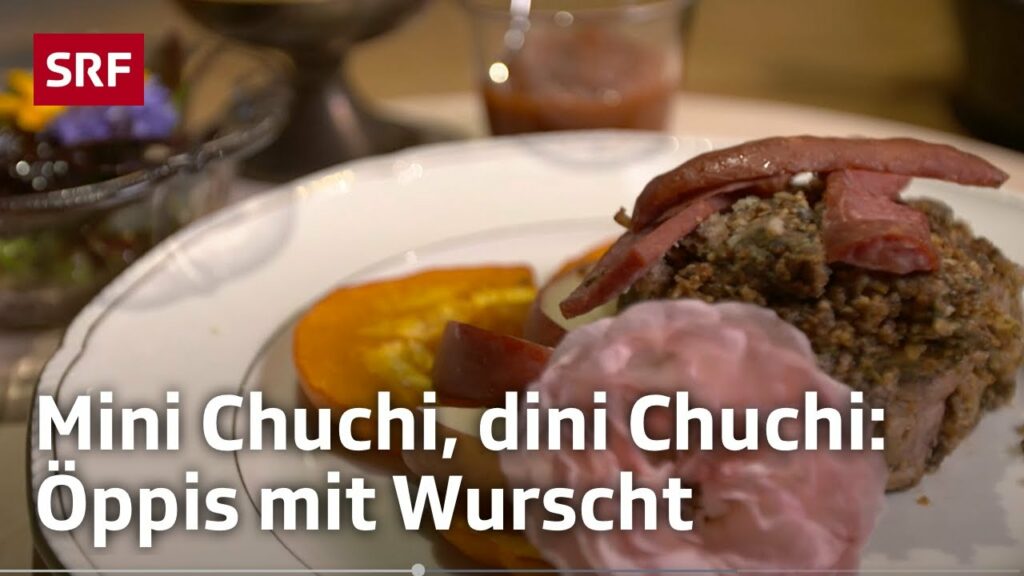 Mini Chuchi, dini Chuchi: Öppis mit Wurscht